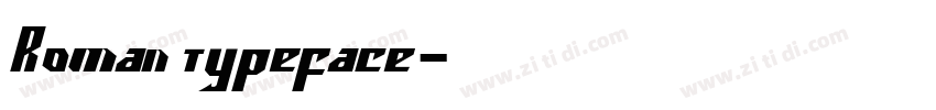 Roman typeface字体转换